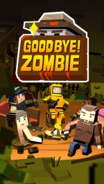 Good Bye! Zombie