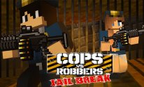 Cops Vs Robbers: Jailbreak