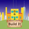 Build It