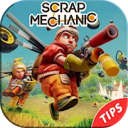 Tips for Scrap of the Mechanic - Survival Версия: 2.0