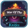 War of the Knives