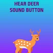 Deer Sound Button Версия: 1.6 (1)